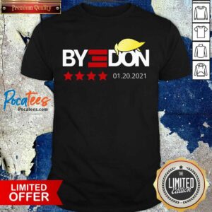 Top Bye Donald Trumps Lost 01.20.2021 Shirt