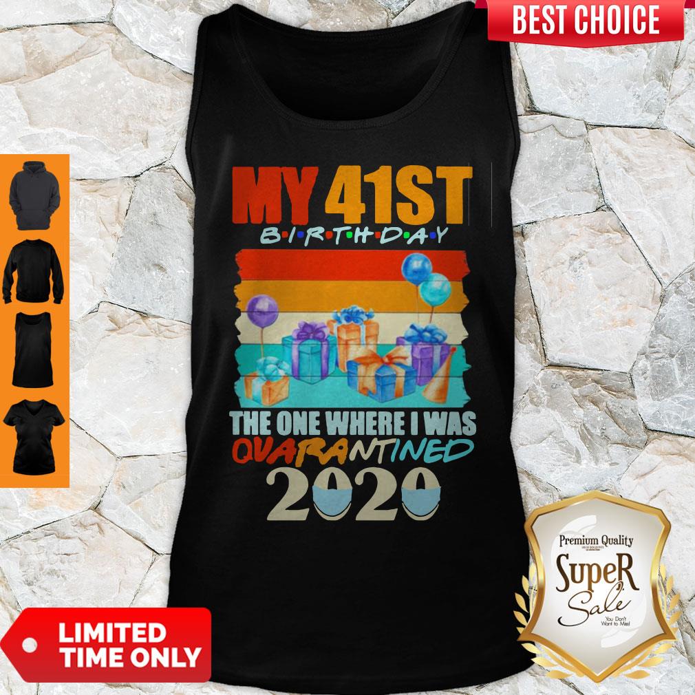 My 41th Birthday The One Where I Was Quarantined 2020 Mask Vintage Shirt