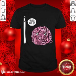 Crochet Wanna Hook Up Shirt