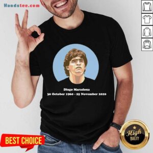 Official RIP Diego Maradona 30 10 1960 – 25 11 2020 Signature Shirt