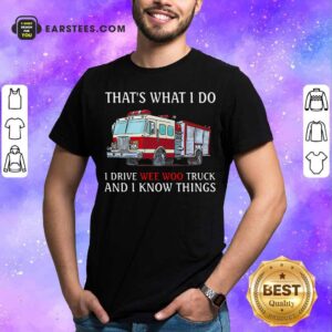 Official The Wee Woo Truck Is Calling And I Must Go Shirt