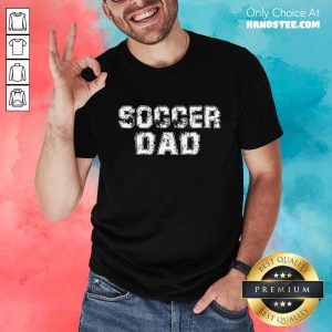 Enthusiastic Soccer Dad 2021 Shirt