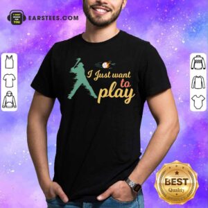 Original I Just Want To Play Baseball And Bat Mask Lockdown Shirt
