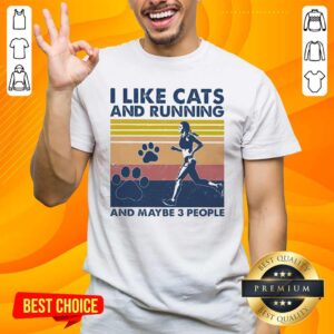 Nice I Like Cats And Running And Maybe 3 People Vintage Shirt