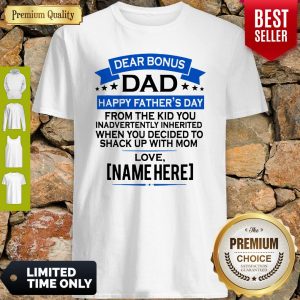 Dear Bonus Dad Happy Fathers Day From The Kid Shake With Mom Shirt