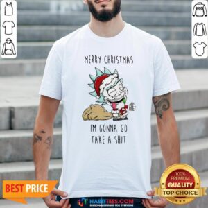 Perfect Santa Rick Merry Christmas I’m Gonna Go Take A Shit Shirt