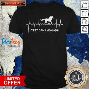 Pretty Horse C’est Dans Mon Adn Shirt