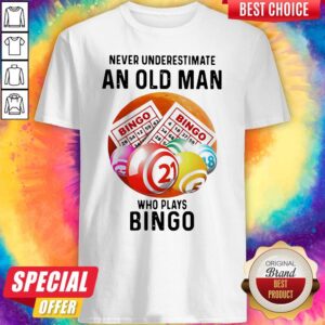 Never Underestimate An Old Man Who Plays Bingo Sunset Shirt