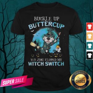 Halloween Pitbull Buckle Up Buttercup You Just Flipped My Witch Switch Shirt