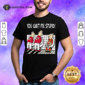 Awesome You Can’t Fix Stupid Funny Kansas City Chiefs NFL Shirts