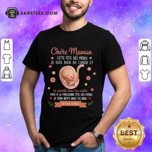 Nice Chere Maman Cette Fete Des Meres Shirt