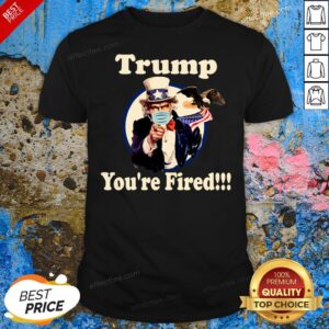 Happy Trump You’re Fired Biden Won Trump Lost 2020 Shirt