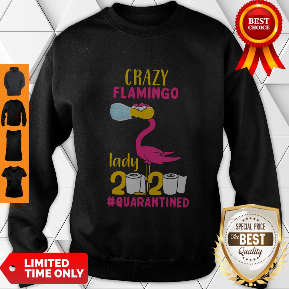 Premium Crazy Flamingo Lady 2020 Quarantine Shirt