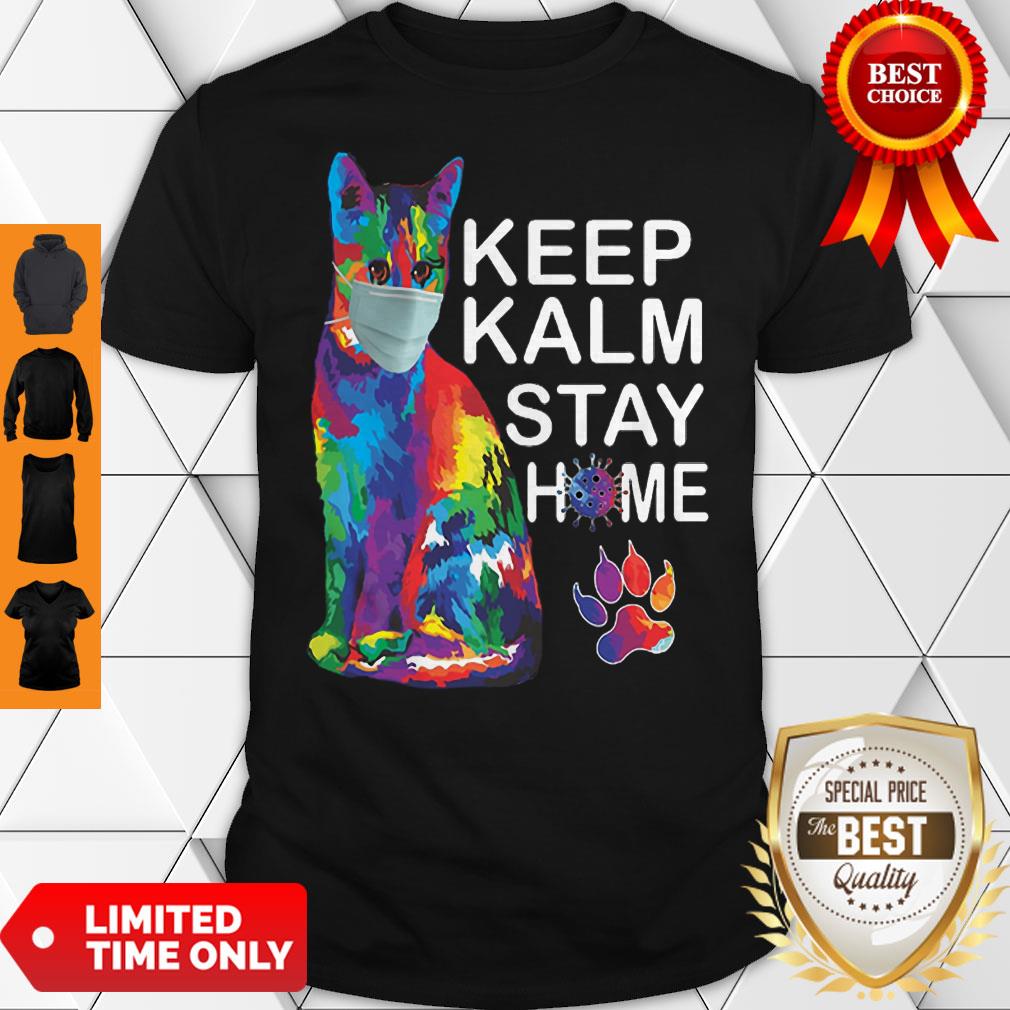 Cat Color Mask Keep Kalm Stay Home Coronavirus Shirt