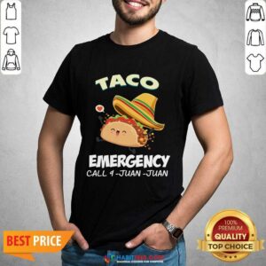 Top Taco Emergency Call 9 Juan Juan Shirt