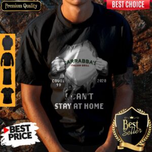 Top Blood Inside Me Carrabba’s Italian Grill Covid 19 2020 I Can't Stay At Home Shirt