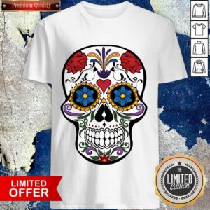 Mexican Sugar Skull Day Of The Dead Dia De Muertos Shirt