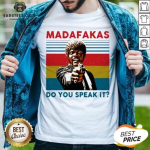 Original Madafakas Do You Speak It Vintage Retro Shirt
