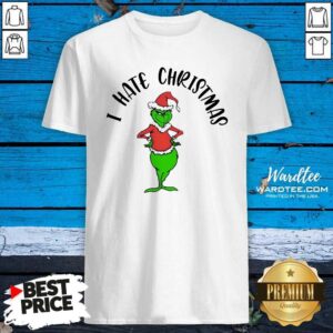 Cute Grinch Hat Santa I Hate Christmas 2020 Shirt