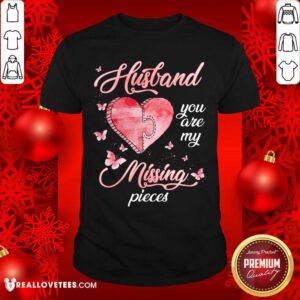 Husband You Are My Missing Piece Shirt