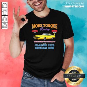 Awesome Classic Muscle Car Torque Garage Hot Rod Shirt