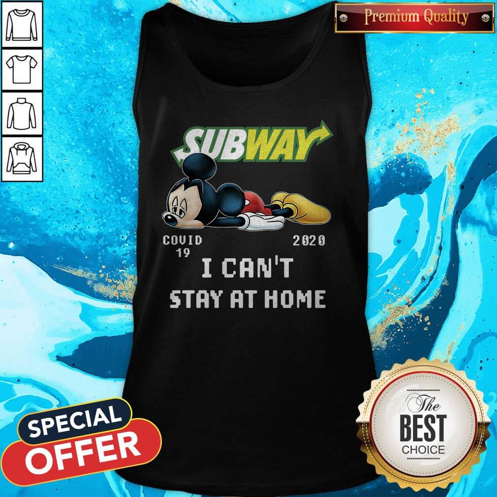 Subway Mickey Mouse Covid 19 2020 I Can'T Stay At Home Shirt