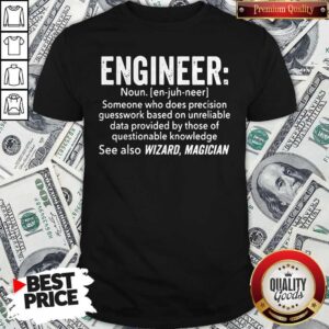 Top Engineer Noun See Also Wizard Magician Shirt