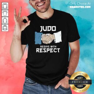 Premium Judo Begins With Respect Shirt