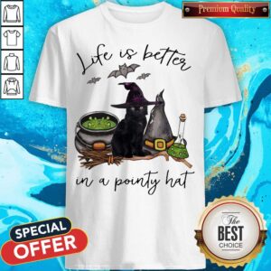 Life Is Better In A Pointy Hat Cat Witch Halloween Shirt