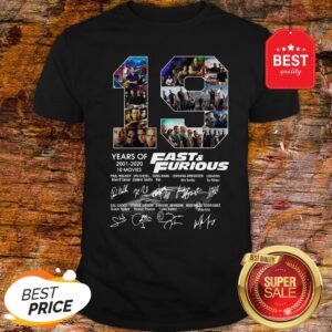 Official 19 Years Of Fast & Furious 2001 2020 10 Movies Signatures Shirt