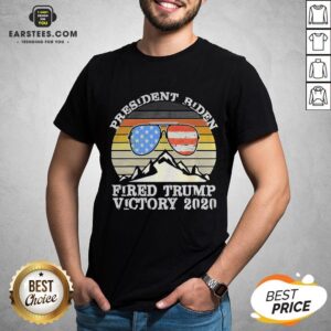 Hot President Biden Fired Trump Victory 2020 American Sunglasses Flag Vintage Shirt