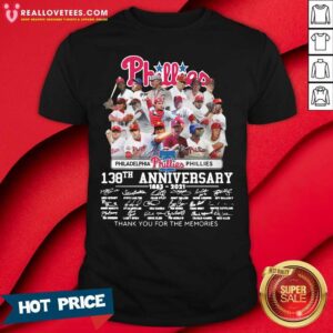 Hot Philadelphia Phillies 138th Anniversary Thank You For The Memories Signatures Shirt