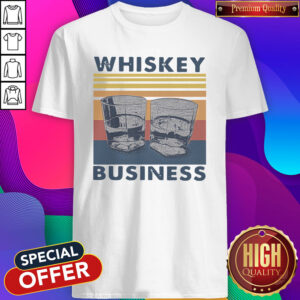 Pretty Whiskey Business Vintage Shirt