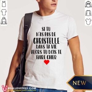 Si Tu Nas Pas De Christelle Shirt