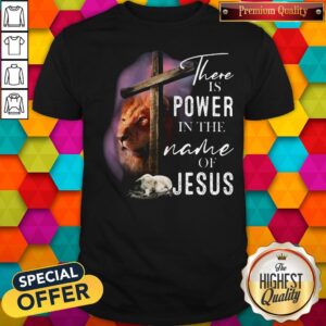 Lion And Goat There Is Power In The Name Of Jesus Shirt