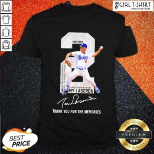 Nice 2 Tommy Lasorda Los Angeles Dodgers 1927 2021 Thank You For The Memories Signature Shirt