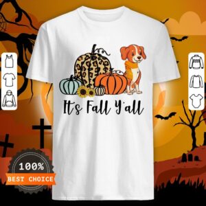 Dog Pumpkins It’s Fall Yall Shirt