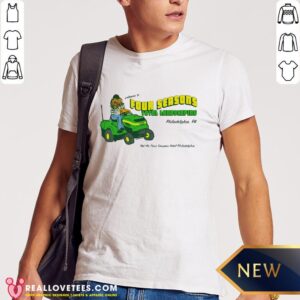 Pro Welcome To Four Seasons Total Landscaping Philadelphia Pa Shirt