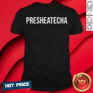 Presheatecha Graduation Retired Teacher T-Shirt