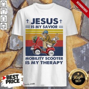 Happy Jesus Is My Savior Mobility Scooter Is My Therapy Vintage Shirt