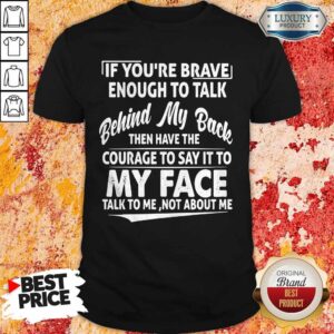 Top If You're Brave Shirt
