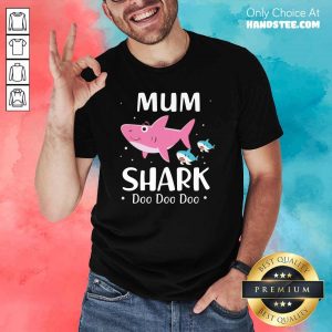 Premium 31 Mum Shark Doo Shirt