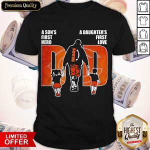 Chicago Bears A Son’s First Hero A Daughter’s First Love Dad Shirt