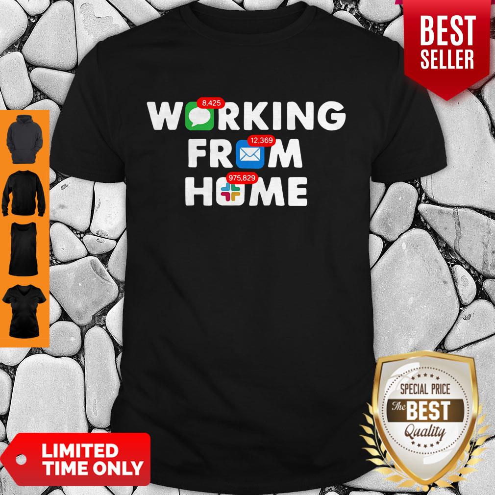 Official Working From Home Notifications Shirt