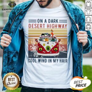 Good Cats Driver Hippie On The Dark Desert Highway Cool Wind In My Hair Vintage Shirt