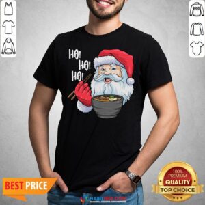 Awesome Ho Ho Ho Santa Eat Ramen In Christmas Shirt