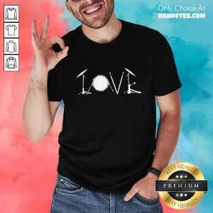 Love Drums Shirt