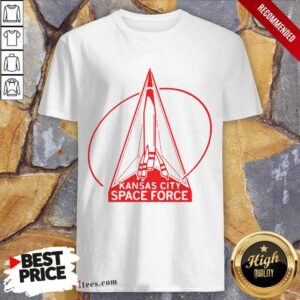 Perfect Kansas City Space Force Shirt