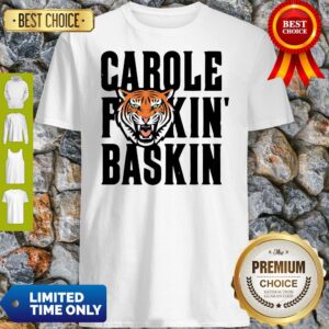 Official Tiger King Carole Fuckin' Baskin Shirt