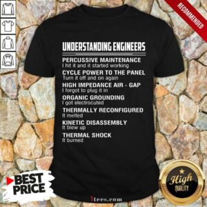 Happy Understanding Engineers Percussive Maintenance Shirt